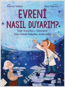 Evreni Nasıl Duyarım : Gaby González ve Einstein'ın Uzay-Zaman Dalgaları Araştırması -        2025