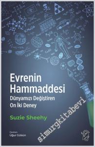 Evrenin Hammaddesi : Dünyamızı Değiştiren On İki Deney -        2026