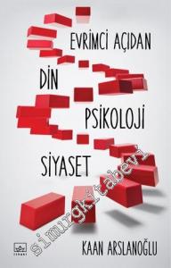 Evrimci Açıdan Din, Psikoloji, Siyaset -
