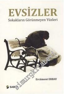 Evsizler: Sokakların Görünmeyen Yüzleri -