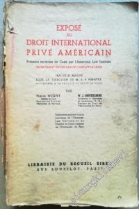Exposé du Droit International Privé Américain: présenté en forme de code par l'American Law Institute : (restatement on the law of conflict of laws)  -        1938