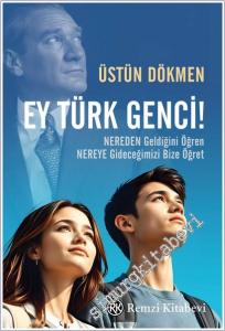 Ey Türk Genci! Nereden Geldiğini Öğren/Nereye Gideceğimizi Bize Öğret -        2025