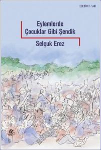 Eylemlerde Çocuklar Gibi Şendik -        2023