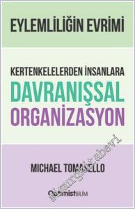 Eylemliliğin Evrimi Kertenkelelerden İnsanlara Davranışsal Organizasyon -        2024