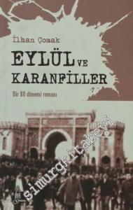 Eylül ve Karanfiller: Bir 80 Dönemi Romanı -
