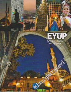 Eyüp Şehir Rehberi = The City Guide -