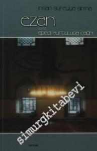 Ezan ya da Ebedi Kurtuluşa Çağrı -