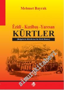 Ezidi, Kızılbaş, Yaresan Kürtler: Belgelerle Kürdistan'da Gizli Dinler -