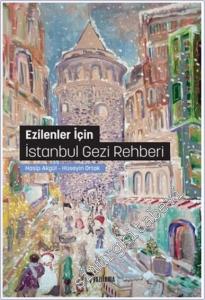Ezilenler İçin İstanbul Gezi Rehberi -        2025