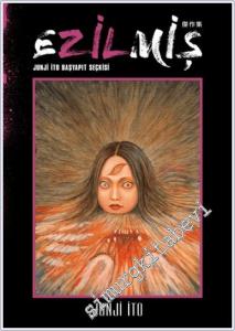 Ezilmiş Junji İto Başyapıt Seçkisi -        2024