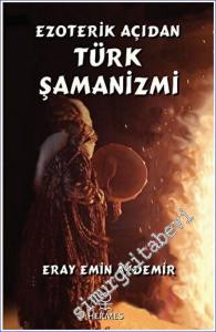 Ezoterik Açıdan Türk Şamanizmi -        2023