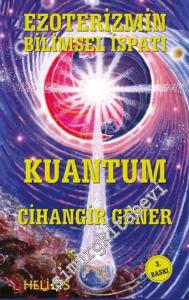 Ezoterizmin Bilimsel İspatı Kuantum -
