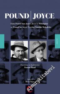 Ezra Pound'dan James Joyce'a Mektuplar ve Pound'un Joyce Üzerine Yazdığı Makaleler -