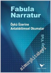 Fabula Narratur: Öykü Üzerine Anlatıbilimsel Okumalar -        2025