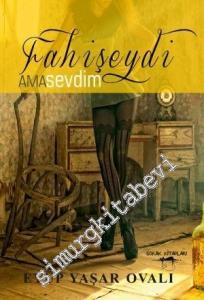 Fahişeydi Ama Sevdim -