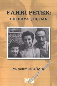 Fahri Petek: Bir Hayat, Üç Can - Sarı Defter 11 -