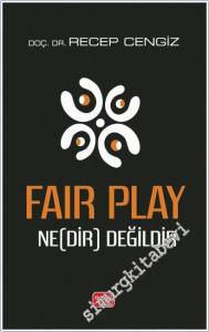 Fair Play Nedir Ne Değildir  -        2025