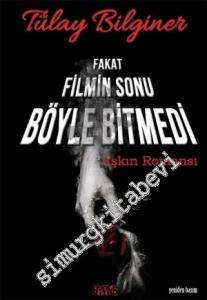 Fakat Filmin Sonu Böyle Bitmedi -