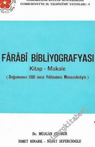 Farabi Bibliyografyası: Kitap - Makale (Doğumunun 1100. Yıldönümü Münasebetiyle ) -        1973