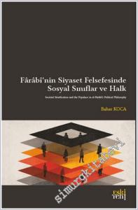 Farabi'nin Siyaset Felsefesinde Sosyal Sınıflar ve Halk -        2025
