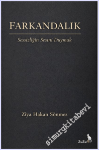 Farkandalık : Sessizliğin Sesini Duymak -        2026