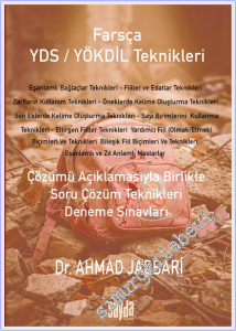 Farsça YDS / YÖKDİL Teknikleri : Çözümü Açıklamasıyla Birlikte Soru Çözüm Teknikleri Deneme Sınavları -