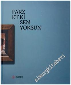 Farz Et Ki Sen Yoksun CİLTLİ -        2024