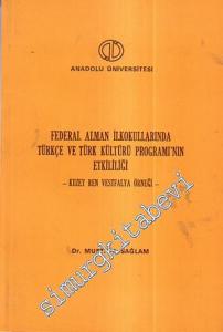 Federal Alman İlkokullarında Türkçe ve Türk Kültürü Programı'nın Etkililiği: Kuzey Ren Vestfalya Örneği -        1991