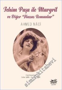 Fehim Paşa ile Margrit ve Diğer “Hassas Romanlar” -        2025