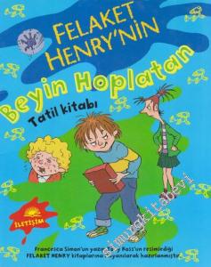 Felaket Henry'nin Beyin Hoplatan Tatil Kitabı  -