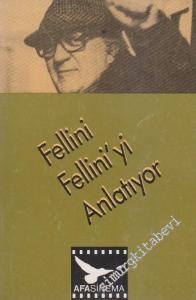 Fellini Fellini'yi Anlatıyor -        1989