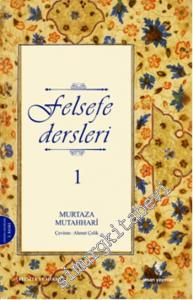 Felsefe Dersleri Cilt: 1 -