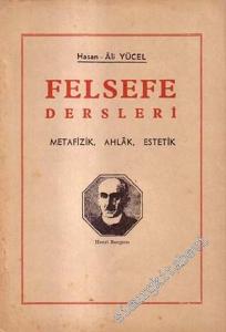 Felsefe Dersleri: Metafizik, Ahlak, Estetik -