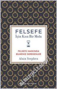 Felsefe İçin Kısa Bir Mola - Felsefe Hakkında Bilmeniz Gerekenler -        2022