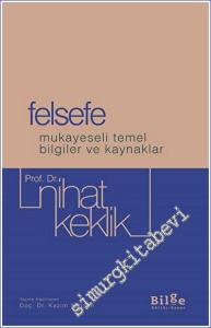 Felsefe Mukayeseli Temel Bilgiler ve Kaynaklar -        2023