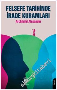 Felsefe Tarihinde İrade Kuramları -        2024