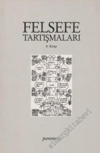 Felsefe Tartışmaları 8. Kitap -