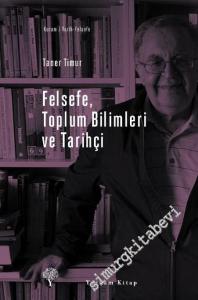 Felsefe Toplum Bilimleri ve Tarihçi CİLTLİ -        2023