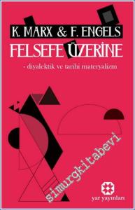 Felsefe Üzerine : Diyalektik ve Tarihi Materyalizm -        2024