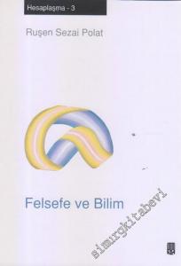 Felsefe ve Bilim : Hesaplaşma 3 -        2012