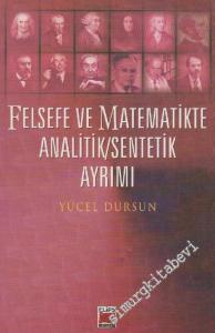 Felsefe ve Matematikte Analitik Sentetik Ayrımı -        2004