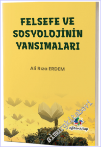 Felsefe ve Sosyolojinin Yansımaları -        2026