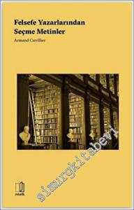 Felsefe Yazarlarından Seçme Metinler -        2021