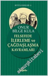 Felsefede İlerleme ve Çağdaşlaşma Kavramları -        2023