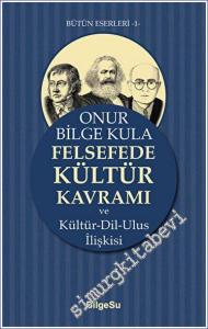 Felsefede Kültür Kavramı ve Kültür-Dil-Ulus İlişkisi -        2023