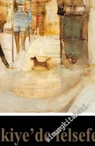 Felsefelogos Dergisi  2019 / 2: Türkiye'de Felsefe - Sayı: 73