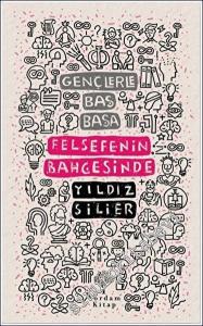 Felsefenin Bahçesinde - Gençlerle Baş Başa -        2023