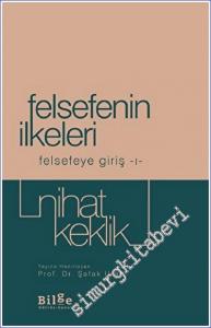 Felsefenin İlkeleri - Felsefeye Giriş 1 -        2022