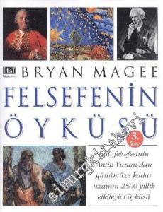 Felsefenin Öyküsü: Batı Felsefesinin Antik Yunan'dan Günümüze Kadar Uzanan 2500 Yıllık Etkileyici Öyküsü -        2000