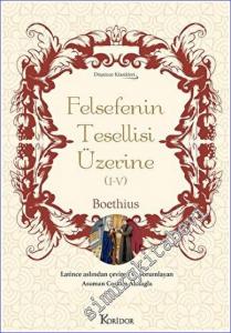 Felsefenin Tesellisi Üzerine (I-V) CİLTLİ -        2022